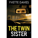 The Twin Sister: A totally addictive psychological thriller with twists that will make you gasp