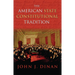 The American State Constitutional Tradition