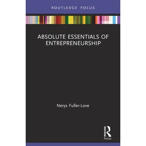 The Absolute Essentials of Entrepreneurship
