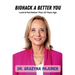Biohack a Better You: Look & Feel Better Than 10 Years Ago