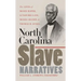 North Carolina Slave Narratives: The Lives of Moses Roper, Lunsford Lane, Moses Grandy, and Thomas H. Jones