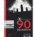 90 Squadron Profile: RAF Bomber Command Squadron Profiles