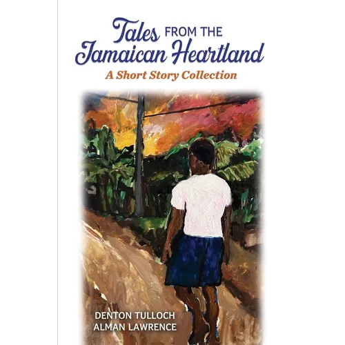 Tales from the Jamaican Heartland