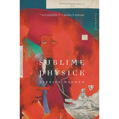 Sublime Physick: Essays