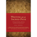 Writing as a Sacred Path: A Practical Guide to Writing with Passion and Purpose