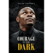 Courage in the Dark