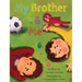 My Brother and Me