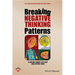 Breaking Negative Thinking Patterns: A Schema Therapy Self-Help and Support Book