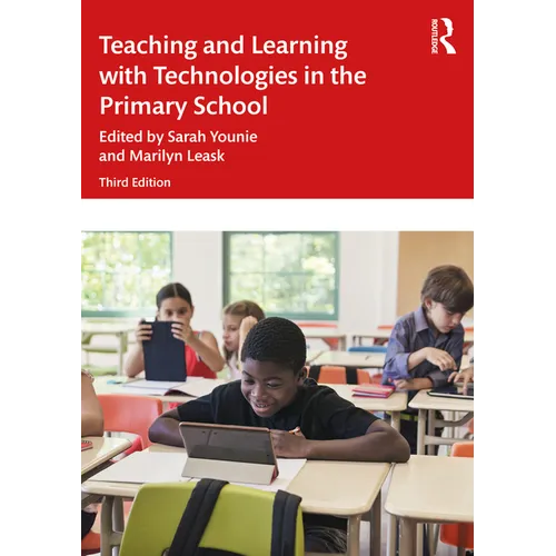 Teaching and Learning with Technologies in the Primary School