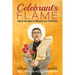 Celebrant's Flame: Daniel Berrigan in Memory and Reflection