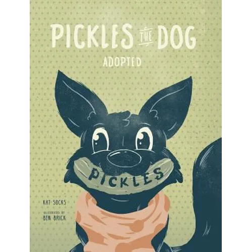 Pickles the Dog: Adopted