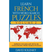 Learn French with Word Search Puzzles Volume 2: Learn French Language Vocabulary with 130 Challenging Bilingual Word Find Puzzles for All Ages