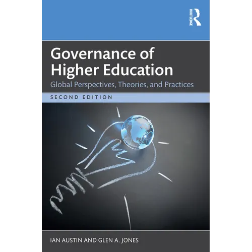 Governance of Higher Education: Global Perspectives, Theories, and Practices
