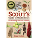 The Scout's Guide to Wild Edibles: Learn How to Forage, Prepare & Eat 40 Wild Foods