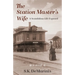 The Station Master's Wife: A Scandalous Life Exposed