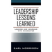 Leadership Lessons Learned: Leading and Learning with Character