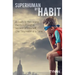Superhuman By Habit: A Guide to Becoming the Best Possible Version of Yourself, One Tiny Habit at a Time