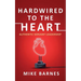 Hardwired to the Heart: Authentic Servant Leadership