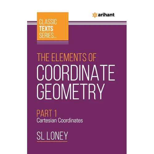 The Elements of Coordinate Geometry Part-1 Cartesian Coordinates