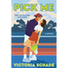 Pick Me