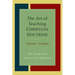The Art Of Teaching Christian Doctrine: Good News And Its Proclamation