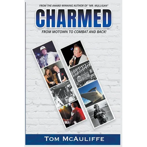 Charmed - From Motown to Combat and Back