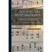 Old Irish Folk Music and Songs: A Collection of 842 Irish Airs and Songs, Hitherto Unpublished