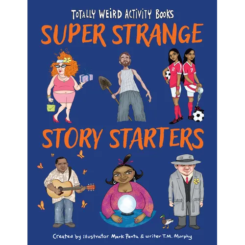 Super Strange Story Starters