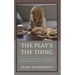 The Play's the Thing: Promoting Intellectual and Emotional Development in the Early Childhood Years
