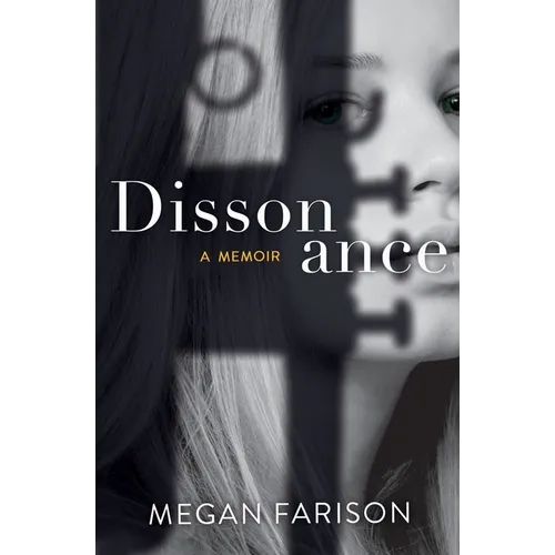 Dissonance, A Memoir