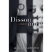 Dissonance, A Memoir