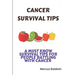 Cancer Survival Tips: A must know survival tips for people battling with cancer