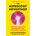 The Astrology Advantage: Use Your Horoscope for Personal and Professional Success