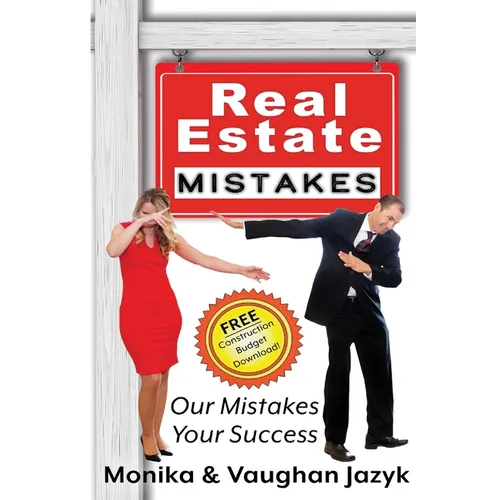 Real Estate Mistakes: Our Mistakes, Your Success