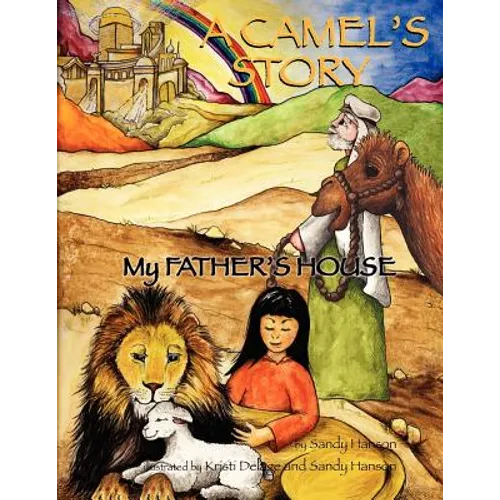A CAMEL'S STORY, My Father's House