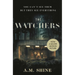 The Watchers: The Spine-Chilling Debut Gothic Horror Novel from A.M. Shine