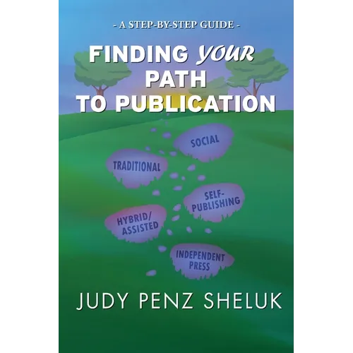 Finding Your Path to Publication: A Step-by-Step Guide