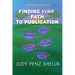 Finding Your Path to Publication: A Step-by-Step Guide