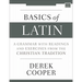 Basics of Latin: A Grammar with Readings and Exercises from the Christian Tradition
