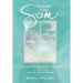 Messages from Sam: A Daughter's Insights on Our Lives Here - And Her Life in Heaven