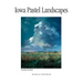 Iowa Pastel Landscapes