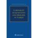 Corporate Acquisitions and Mergers in Turkey