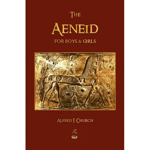 The Aeneid for Boys and Girls