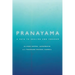 Pranayama: A Path to Healing and Freedom
