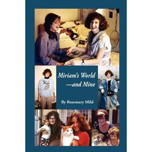 Miriam's World-And Mine