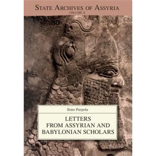 The Correspondence of Sargon II, Part II: Letters from the Northern and Northeastern Provinces