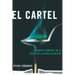 El Cartel: La inminente invasión de la guerra de la droga de México
