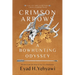 Crimson Arrows: A Bowhunting Odyssey