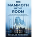 The Mammoth in the Room: How Great Leaders and Their Teams Embrace Evolutionary Truths for Outstanding Business Results