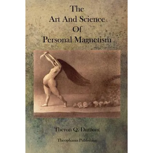The Art and Science of Personal Magnetism